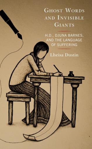 book cover Ghost Words and Invisible Giants: H.D., Djuna Barnes, and the Language of Suffering